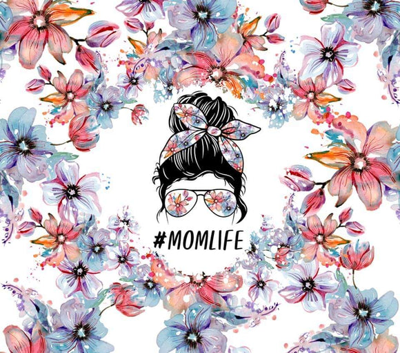 Momlife with Flowers- 9.25x8.2