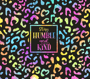 Stay HUMBLE and KIND