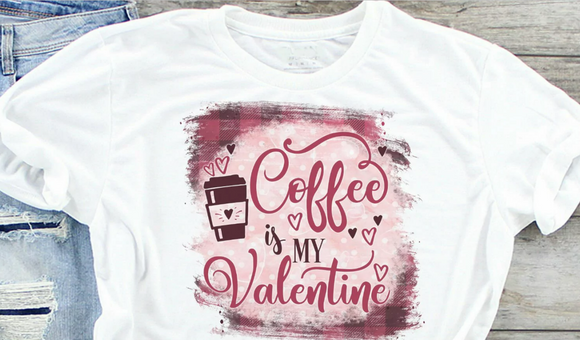 Coffee is my Valentine