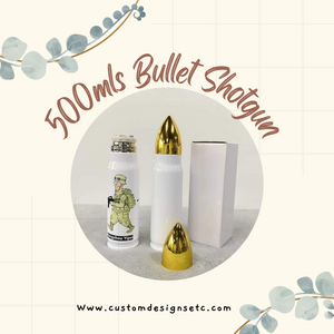 500mls  Bullet Shotgun -Sublimation